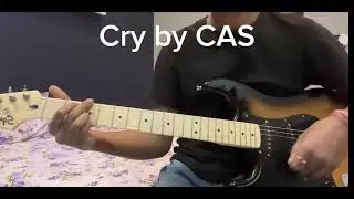 Cry by CAS 