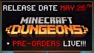 Minecraft Dungeons RELEASE DATE CONFIRMED IN MAY & Pre-orders Officially Live !