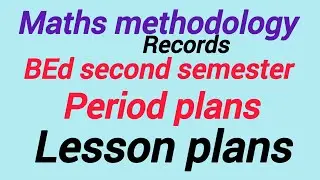 Maths methodology Period plans|BEd second semester|BEd Records#bed #bedtlm #records #lessonplan