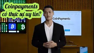 Cổng thanh to&aacute;n coinpayments c&oacute; thực sự uy t&iacute;n? Đ&aacute;nh gi&aacute; về Coinpayments #crypto #trading