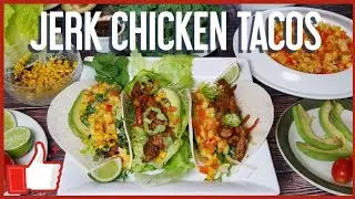 How To Make JERK CHICKEN TACOS!