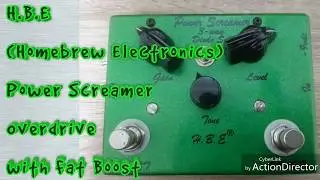 HBE ( Home brew Electronics ) Power Screamer Overdrive with Fat Boost demo