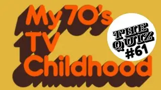 My 70s TV Childhood Quiz #61 | How Well Do You Know 70s TV?