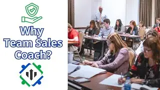 Why Do Insurance Teams Need The Team Sales Coach?