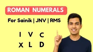 Roman Numerals Full Explanation | Tricks, Rules| Sainik School | Navodaya (JNVST)| RMS Entrance Exam