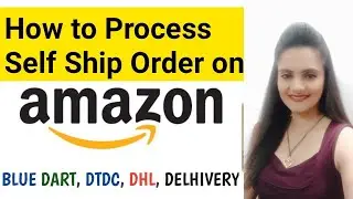 How o Process Self Ship Order on #amazon#amzoneoffer#amazonprime#amazonquiz#seller#ordernow#snapchat