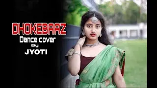 Dhokebaaz (Dance Video) Jaani | Afsana Khan | Dance Cover | Jyoti Dance Tube
