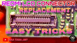 ALL REDMI FPC DISPLAY CONNECTOR CHANGE EASY TRICKS WAY ||  LCD CONNECTOR  REPLACEMENT ||