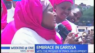 Embrace in Garissa: Women leaders in Garissa county with message of peace and development