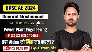 BPSC AE Vacancy - 2024 | Power Plant Engineering (General Engg.) || Exam Dec 2024 || #bpsc_ae_2024