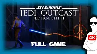 Star Wars Jedi Knight II: Jedi Outcast REMASTERED - FULL GAME  -  Playing with Mods #6