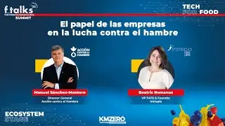 El papel de las empresas en la lucha contra el hambre - #ftalks25