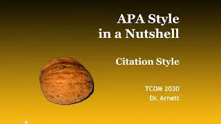 APA Style in a Nutshell -- Citations and References Lists