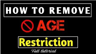 How to remove age restriction on YouTube | @shahid infomist