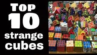 Top 10 strange cubes