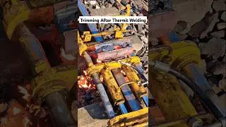 Trimming After Thermit Welding #thermitwelding ##railjoint #destressing #railwork #trimmer #welding