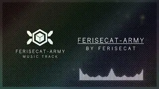 FERISECAT ARMY - FeriseCAT