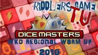 Dice Masters WKO Regional Warm Up 2016 - Ben Scott vs Adam Etheridge