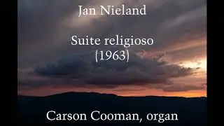 Jan Nieland &mdash; Suite religioso (1963) for organ