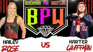 Хейли Роуз против Картера Кауффмана | BPW Fallout | Benchmark Pro Wrestling