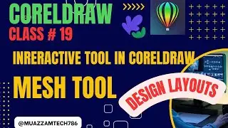 CorelDraw | Class-19 | Design layouts using Interactive fill & Mesh fill in coreldraw