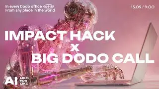 Хакатон в Dodo Impact Hack 2025/Big Dodo Call/15.09.25