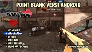 MAIN POINT BLANK VERSI ANDROID FULL WEAPON