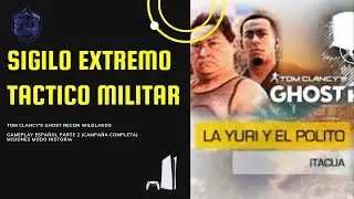 Ghost Recon Wildlands Gameplay Espa&ntilde;ol Parte 2 - Campa&ntilde;a Completa SIGILO EXTREMO TACTICO MILITAR
