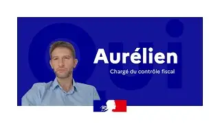 Aur&eacute;lien, charg&eacute; du contr&ocirc;le fiscal des personnes physiques, nous raconte son m&eacute;tier.
