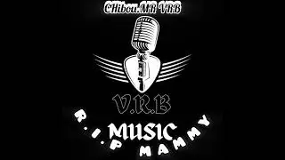 R.I.P Mamma 🕊️ By MR VRB & CHIBOU