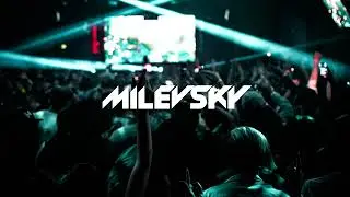 ►MILEVSKY - Don't Give Up (Extended Festival Mix)◄