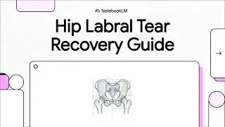 Hip Labral Tear Recovery Guide