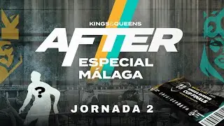 👑 AFTER KINGS & QUEENS ESPECIAL MÁLAGA ⚽ Salen las entradas, ANUNCIO de jugador leyenda, formato..💣