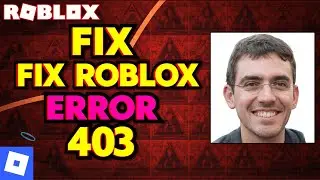 How to Fix Roblox Error Code 403 After Getting Banned (Easy Guide)
