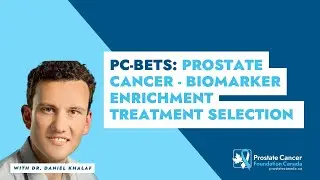 PC-BETS: Prostate Cancer - Biomarker Enrichment Treatment Selection - Dr. Daniel Khalaf