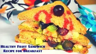 Healthy Fruit Sandwich Recipe for Breakfast | Breakfast for weight loss | Healthy food ideas