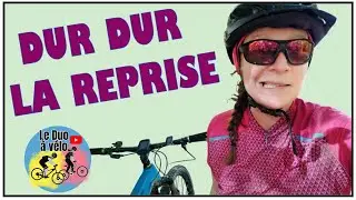 Dur dur la reprise en VTT pour Amandine