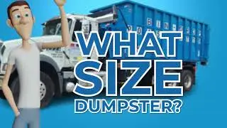 What size dumpster do I need?