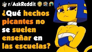 Curiosidades PICANTES de la HISTORIA que NO enseñan en las ESCUELAS 🌶️ #askreddit #redditespañol