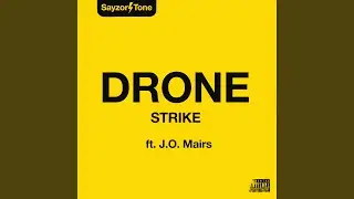 Drone Strike (feat. J.O. Mairs)