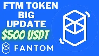 Fantom (FTM) -? Fantom Token $500 USDT | Price Prediction 2022