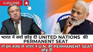 Why India rejected UN permanent membership