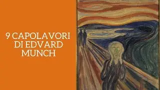 9 capolavori di Edvard Munch