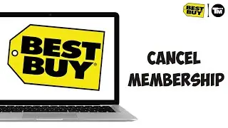 How To Cancel Best Buy Membership