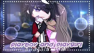 playboy and playgirl °(⁠◍⁠•⁠ᴗ⁠•⁠◍⁠)°  || GCMM-END || Gacha club@ikenania 2008