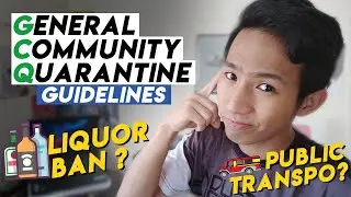 What to Expect during General Community Quarantine | GCQ Guidelines