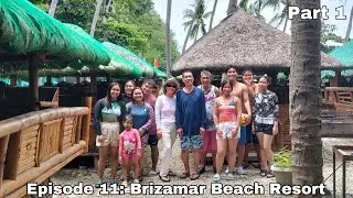 Episode 11: Brizamar Beach Resort Part 1