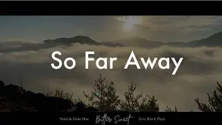 So Far Away(Carol King) Cover by Bitter Sweet