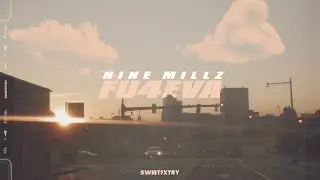 Nine Millz - &ldquo;FU4EVA&rdquo; Official Music Video (SHOT BY: SWEETFXTRY)