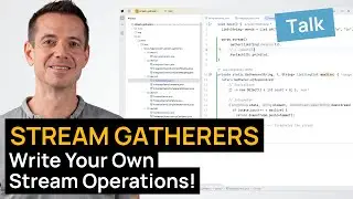 Stream Gatherers: Write Your Own Stream Operations! [Talk]